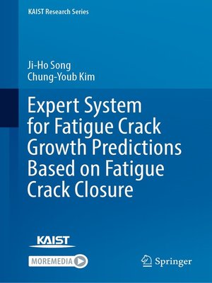 cover image of Expert System for Fatigue Crack Growth Predictions Based on Fatigue Crack Closure